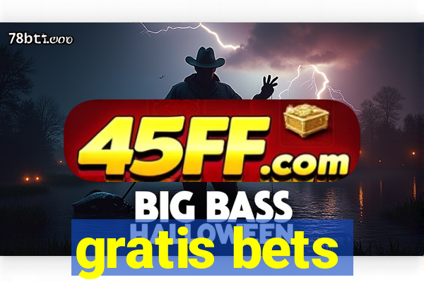 gratis bets